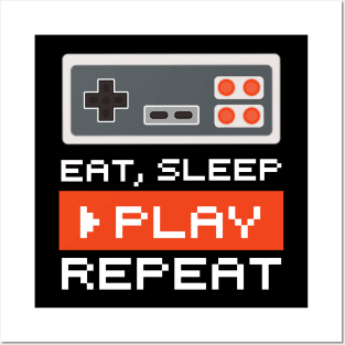 Eat Sleep Play Repeat Posters and Art